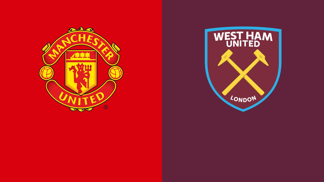 Man Utd vs West Ham